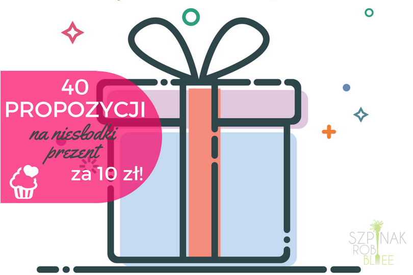 Specified mainly Giant 40 pomysłów na nieSŁODKI prezent za ok. 10 zł! - Zuzanna Wędołowska - blog  o pozytywnym żywieniu dzieci