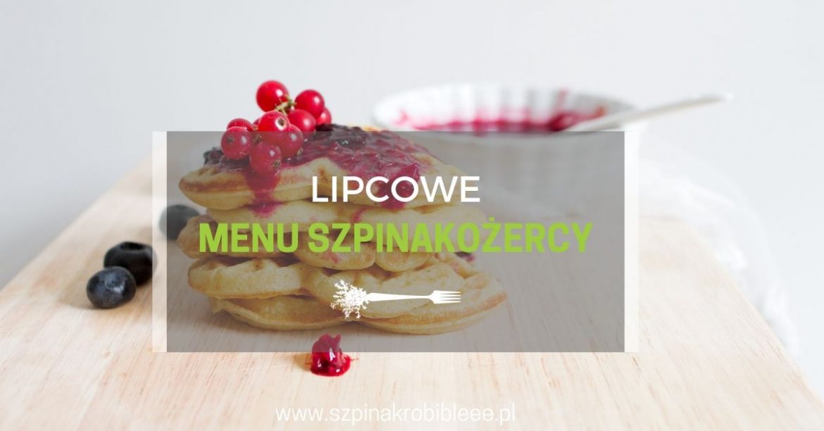 lipcowe-menu-szpinakożercy