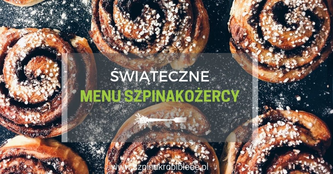 swiateczne-menu świąteczne-menu-szpinakożercy