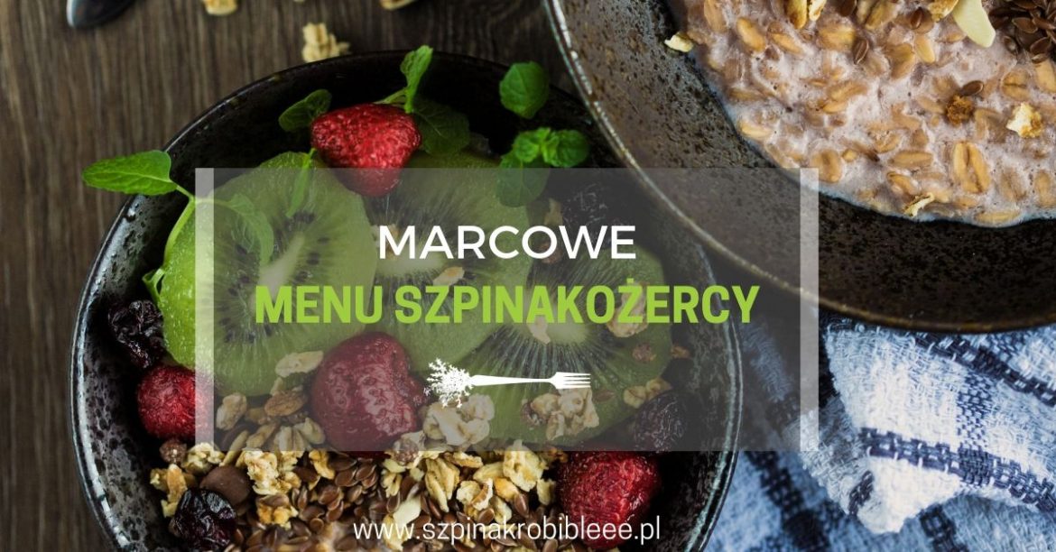 marcowe-menu marcowe-menu-szpinakożercy