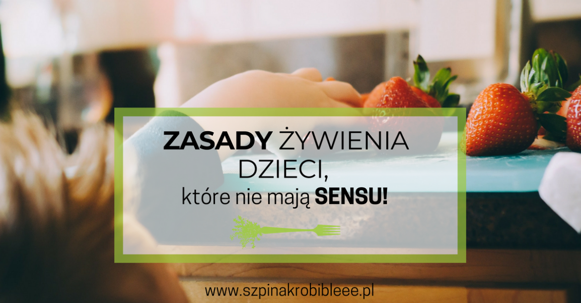 POST na FB (9) zasady żywienia dzieci