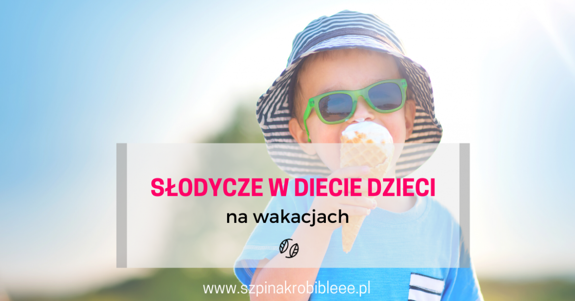 słodycze na wakacjach
