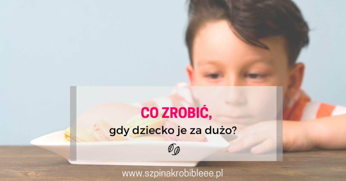 obrazek wyróżniający blog (18) dziecko-je-za-dużo